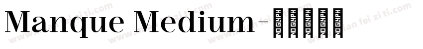 Manque Medium字体转换